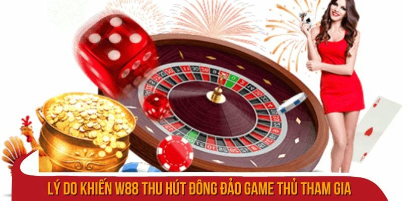 Slot game W88 trả thưởng cao, thắng tiền siêu nhanh